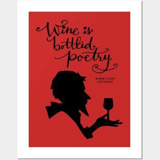 Wine is bottled poetry Posters and Art